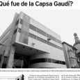 ¿Qué fue de la Capsa Gaudí? TATE CABRÉ – 29/03/2004 Paseando por el Mercadal de Reus me encaré inesperadamente con unas banderolas que cuelgan del horrendo edificio del banco de […]